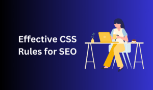 effective CSS rules for SEO