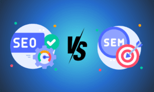 How SEO and SEM Work Together to Boost Digital Marketing strategy